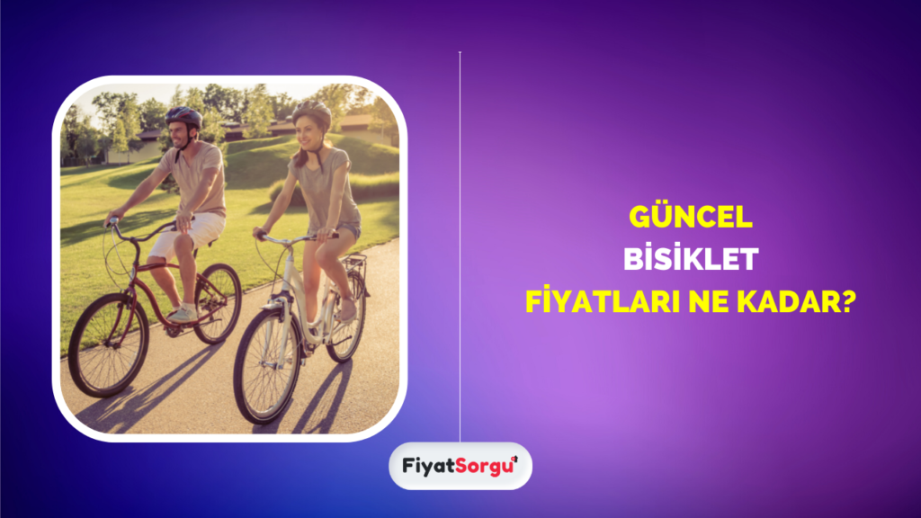 Bisiklet Fiyatları Ne Kadar?